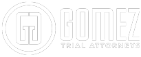 Gomez Trial Attorneys